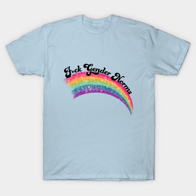 F*ck Gender Norms T-Shirt by Sunshine&Revolt